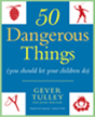 50 Dangerous Things - Buy the Book